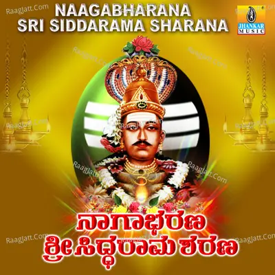 Naagabharana Sri Siddarama Sharana - K. Yuvaraj