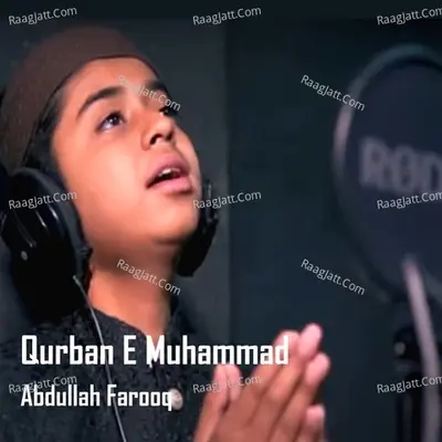 Qurban E Muhammad - Abdullah Farooq