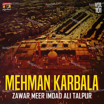 Mehman Karbala, Vol. 101 - Zawar Meer Imdad Ali Talpur