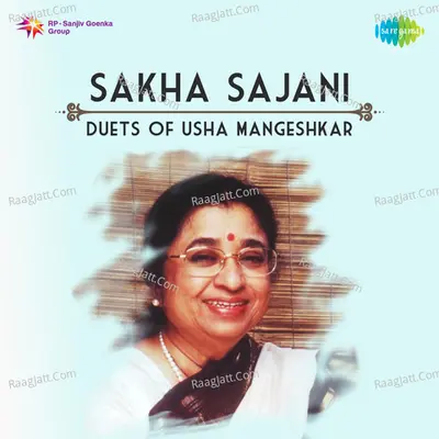 Sakha Sajani Duets Of Usha Mangeshkar Marathi - Usha Mangeshkar