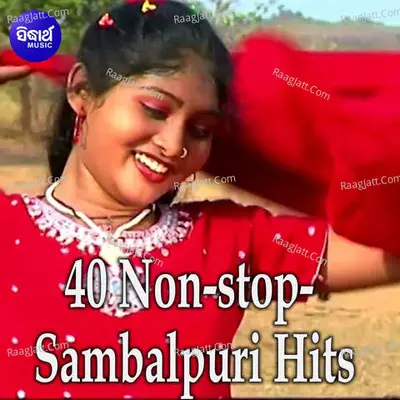 40 Non-Stop- Sambalpuri Hits Poster