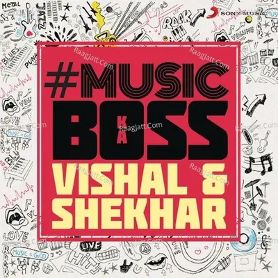 #music Ka Boss - Vishal & Shekhar Poster