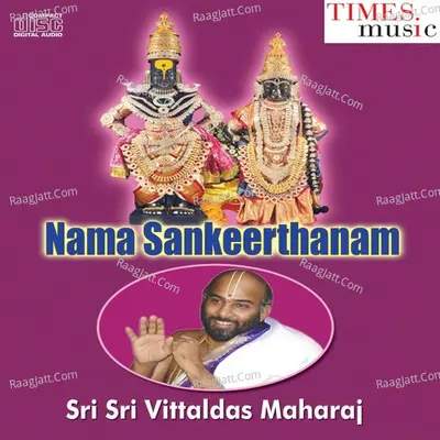 Nama Sankeerthanam - Sri Sri Vittaldas Maharaj