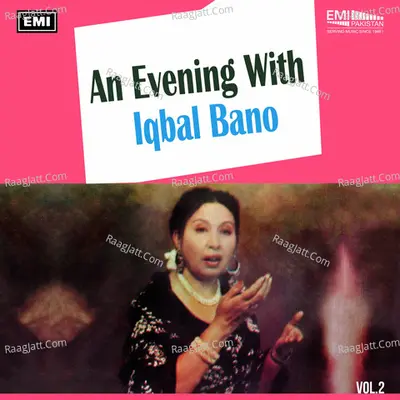 An Evening With Iqbal Bano, Vol. 2 - Iqbal Bano