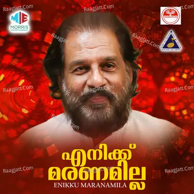 Enikku Maranamila - K J Yesudas