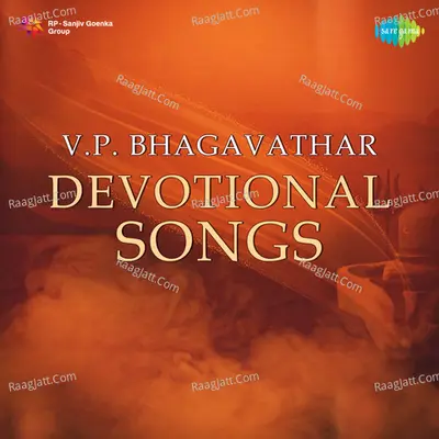 V P Bhagavathar (devotional) - Vangala Pattabhi Bhagavathar