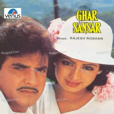 Ghar Sansar - Rajesh Roshan