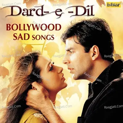 Dard-e-Dil - Bollywood Sad Songs Poster