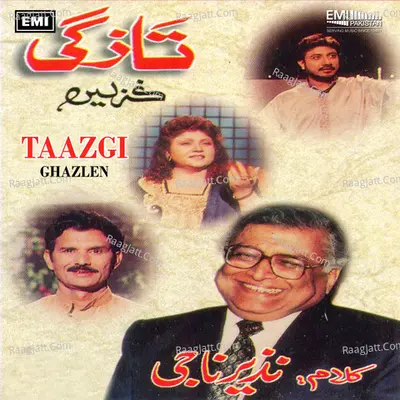 Taazgi - Ghazlen - Tarannum Naz