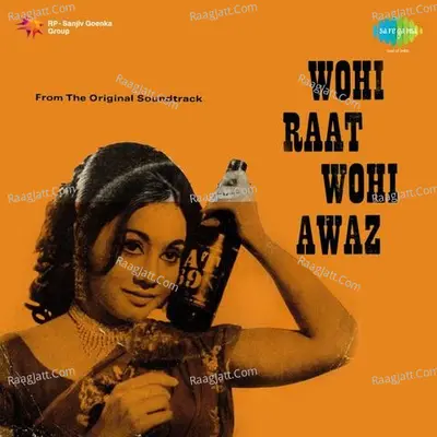 Wohi Raat Wohi Awaz - Asha Bhosle