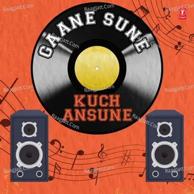 Gaane Sune Kuch Ansune Poster