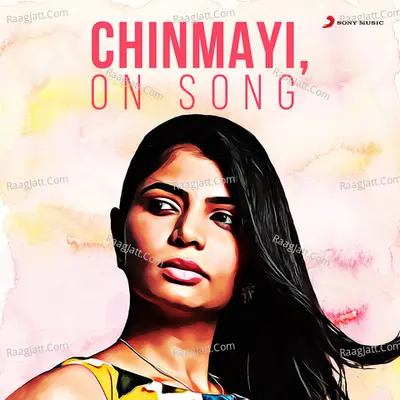 Chinmayi, on Song Poster