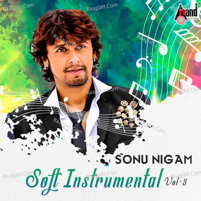 Soft Instrumental Sonu Nigam Vol-3 - Instrumental