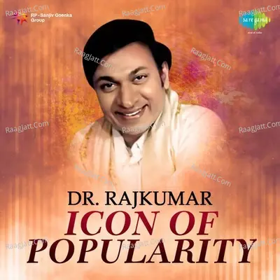 Dr. Rajkumar - Icon Of Popularity - Dr. Rajkumar