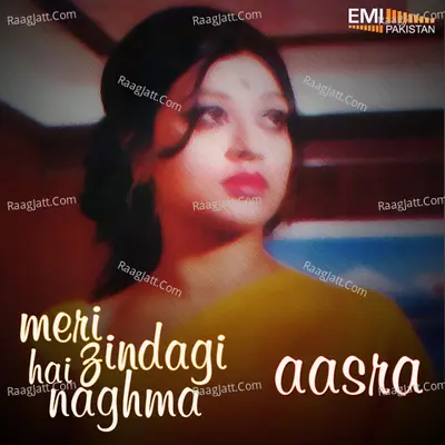 Meri Zindagi Hai Naghma / Aasra - Naseem Begum