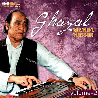 Mehdi Hassan Ghazals, Vol.2 - Mehdi Hassan