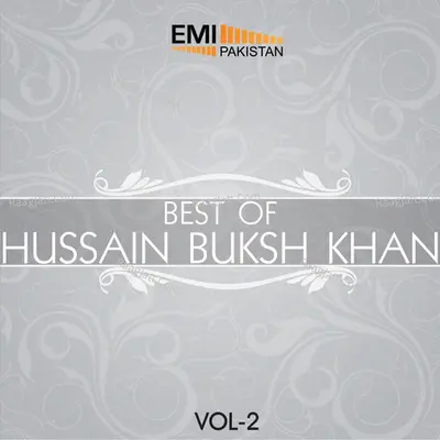 Best of Hussain Buksh Khan, Vol. 2 - Hussain Buksh Khan