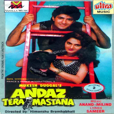 Andaz Tera Mastana - Anand - Milind