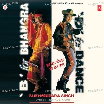 B For Bhangra D For Dance - Tejpal Kaur