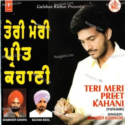 Teri Meri Preet Kahani - Davinder Kohinoor