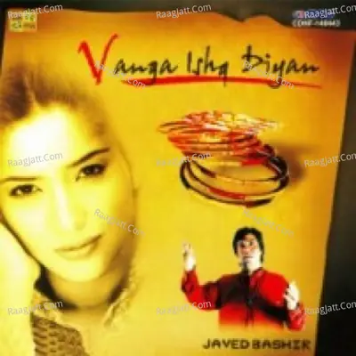 Vanga Ishq Diyan - Javed Bashir