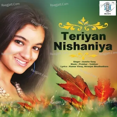 Teriyan Nishaniya - Asmita Garg