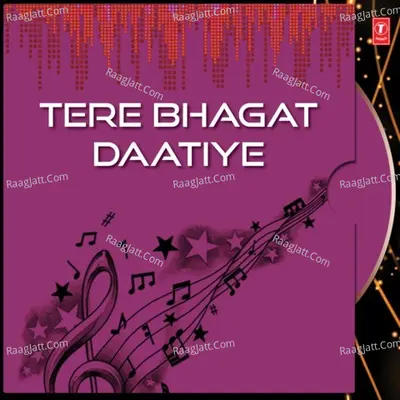 Tere Bhagat Daatiye Poster