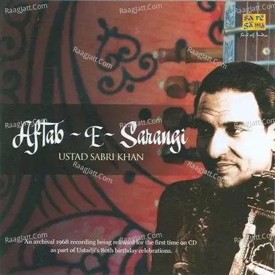 Aftab E Sarangi Ustad Sabri Khan - Ustad Sabir Khan