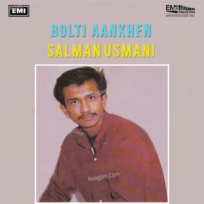 Bolti Aankhen - Salman Usmani