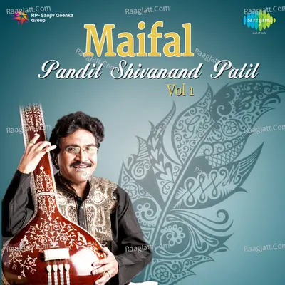 Maifal - Pandit Shivanand Patil Cd 1 - Pt. Shivanand Patil