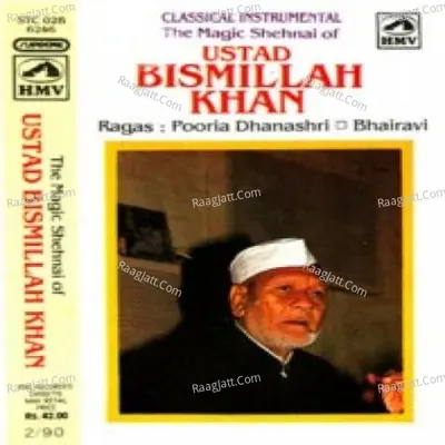 The Magic Of Shehnai - Ustad Bismillah Khan - Ustad Bismillah Khan