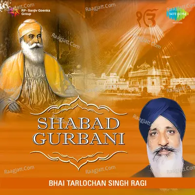 Shabad Gurbani Bhai Tarlochan Singh Ragi - Bhai Bakhshish Singh Ragi