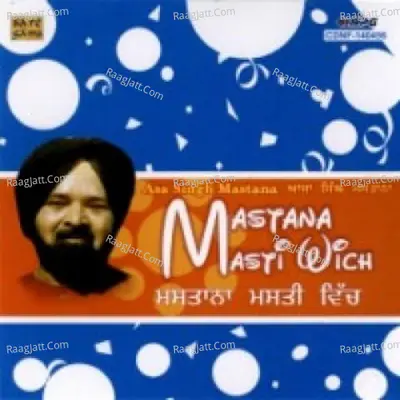 Mastana Masti Wich - Asa Singh Mastana