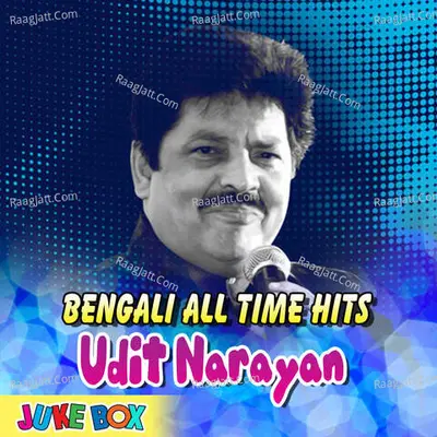 Bengali All Time Hits Udit Narayan Poster