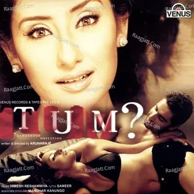 Tum- Film - Himesh Reshammiya