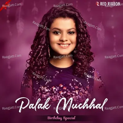 Palak Muchhal Birthday Special Poster