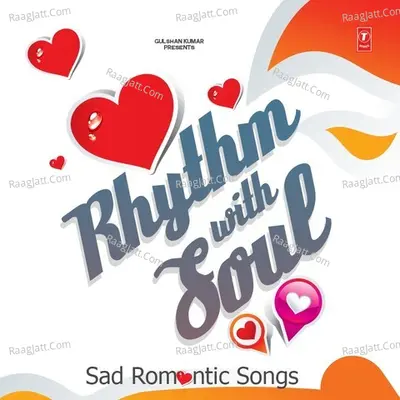 Rhythm With Soul - Sad Romantic Songs Poster