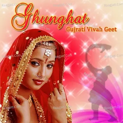 Ghunghat- Gujrati Vivah Geet - Mayur Dave