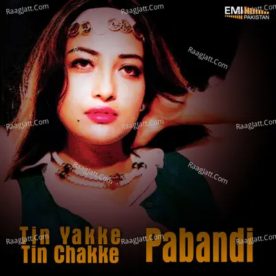 Pabandi / Tin Yakke Tin Chakke Poster