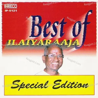 Best Of Ilaiyaraaja - Ilaiyaraaja