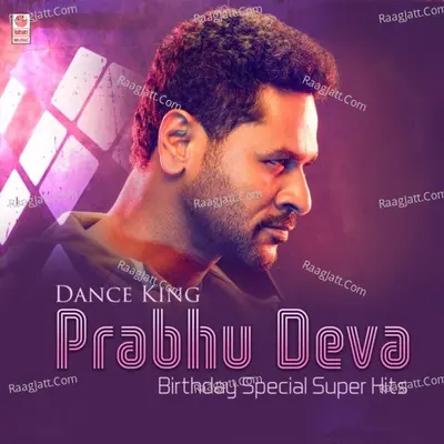 Dance King Prabhu Deva Birthday Special Super Hits Poster