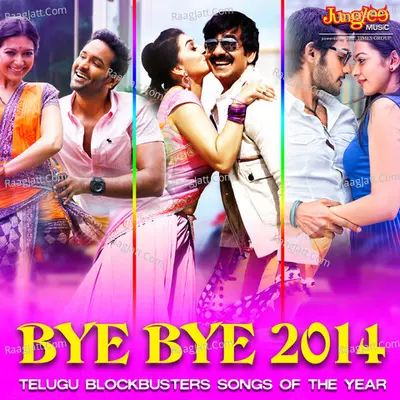 Bye Bye 2014 - Telugu Blockbusters Songs Of Year 2014 - Pavan Charan