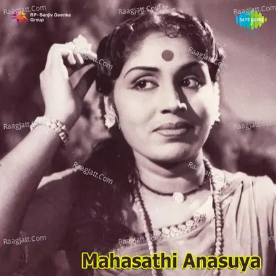 Mahasati Anusuyaa - P.B. Sreenivas