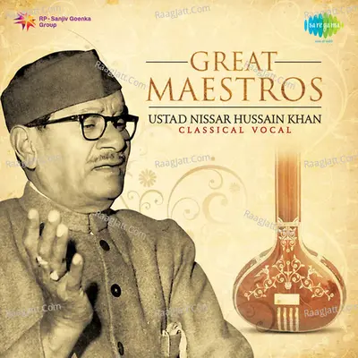 Great Maestros - Ustad Nissar Hussain Khan Poster