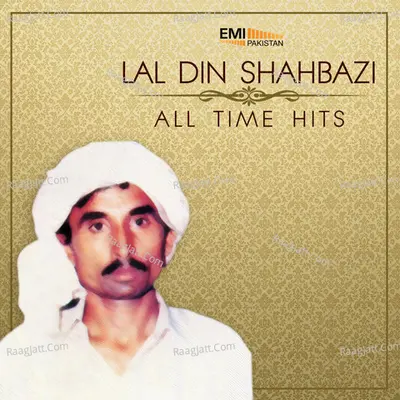 All Time Hits Lal Din Shahbazi Poster