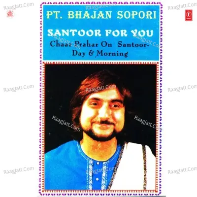 Pt  Bhajan Sopori Santoor For You Poster