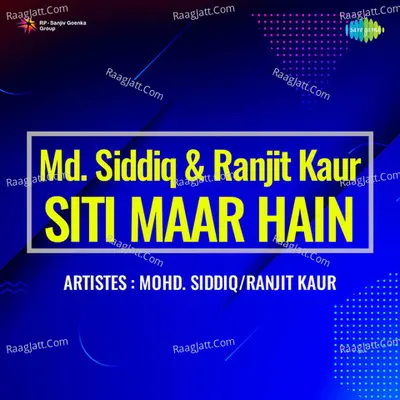 Md Siddiq Ranjit Kaur Siti Maar Hain Poster