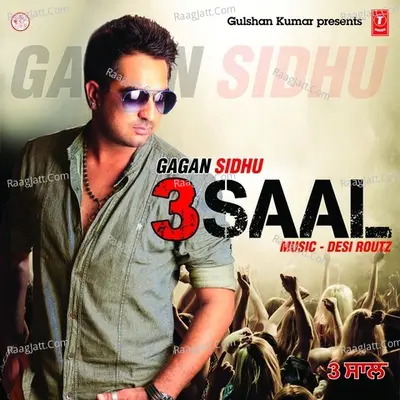 3 Saal - Gagan Sidhu