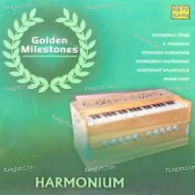 Golden Milestones - Rare Collection On Harmonium - Govindrao Tembe