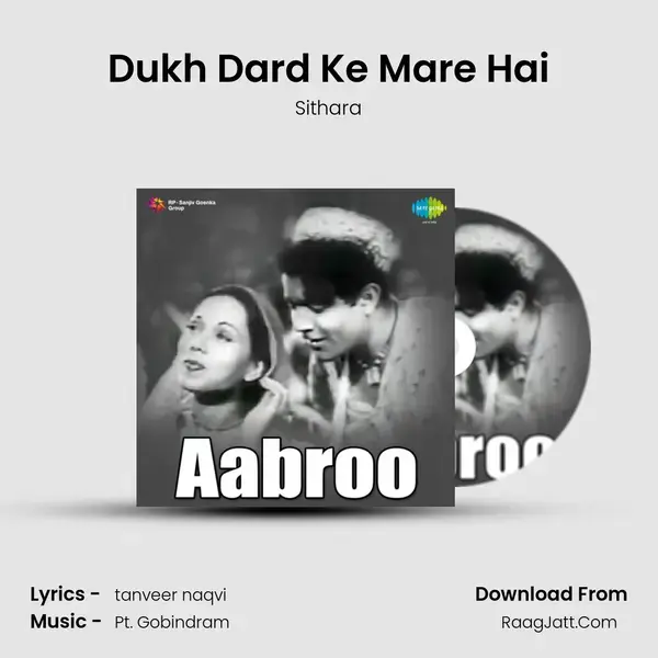 Dukh Dard Ke Mare Hai Song mp3 | Sithara